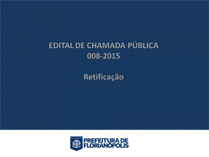Chamada pública 008/2015 - Retificação