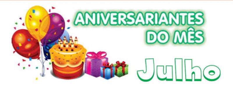 Aniversariantes do mês de Julho
